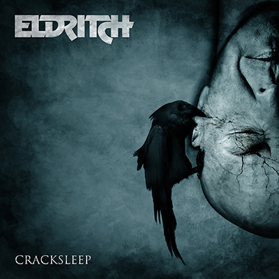 Cracksleep (Eldritch, 2018) 